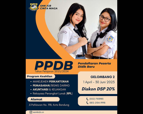 Penerimaan Peserta Didik Baru SMK ICB CINTA NIAGA Gelombang 2 T.A 2023/24